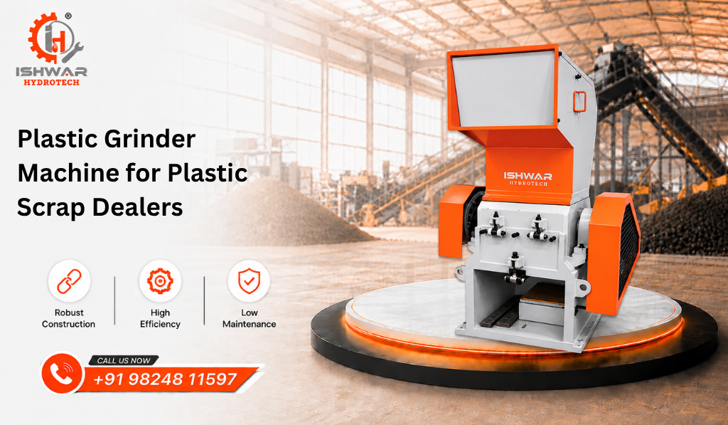 Plastic Grinder Machine for Plastic Scrap Dealers