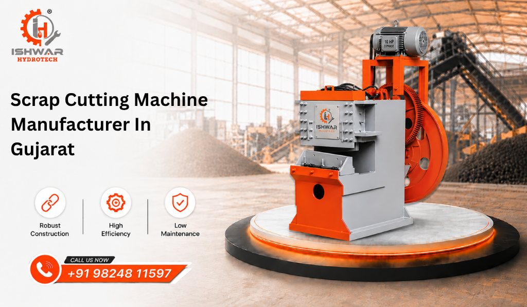 Scrap Cutting Machine Manufacturer In Gujarat